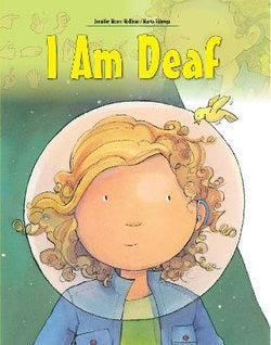 I am Deaf written by Jennifer Moore Mallinos